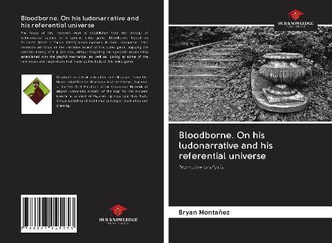 Bloodborne. On his ludonarrative and his referential universe