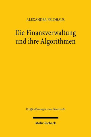 Die Finanzverwaltung und ihre Algorithmen