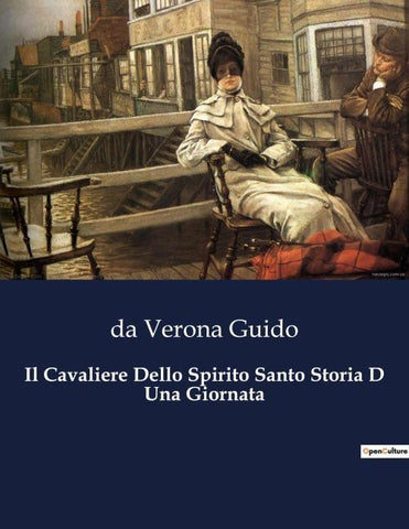 Il Cavaliere Dello Spirito Santo Storia D Una Giornata