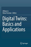 Digital Twins: Basics and Applications
