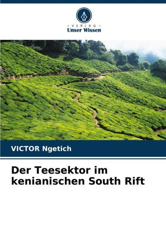 Der Teesektor im kenianischen South Rift
