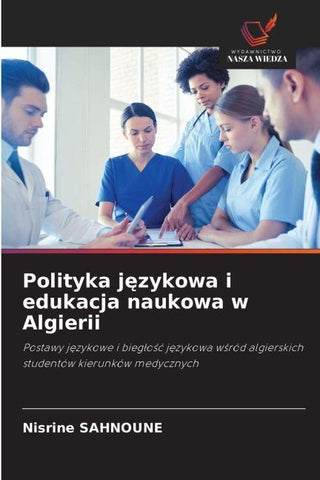Polityka j¿zykowa i edukacja naukowa w Algierii