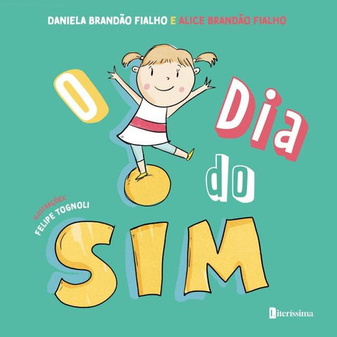 O DIA DO SIM