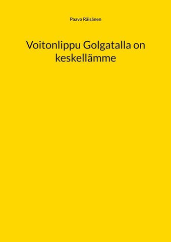Voitonlippu Golgatalla on keskellämme