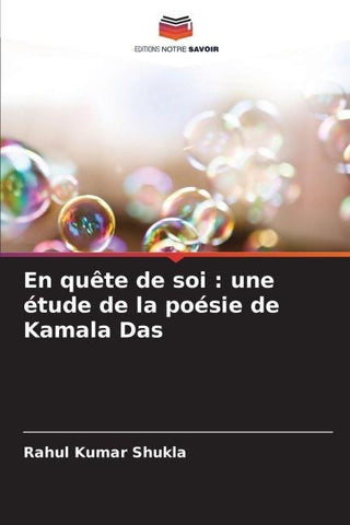 En quête de soi : une étude de la poésie de Kamala Das