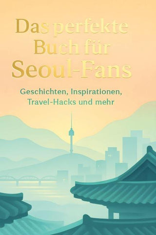 Das perfekte Buch für Seoul-Fans