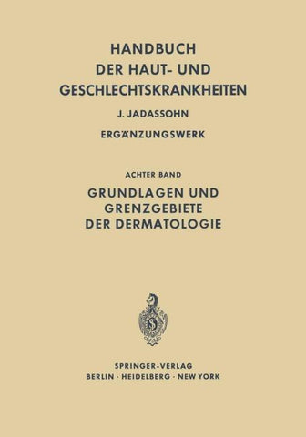 Grundlagen und Grenzgebiete der Dermatologie