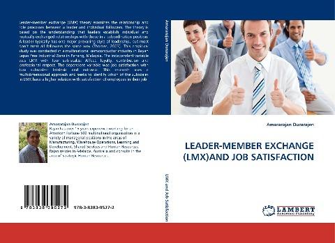 LEADER-MEMBER EXCHANGE (LMX)AND JOB SATISFACTION