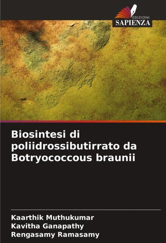 Biosintesi di poliidrossibutirrato da Botryococcous braunii