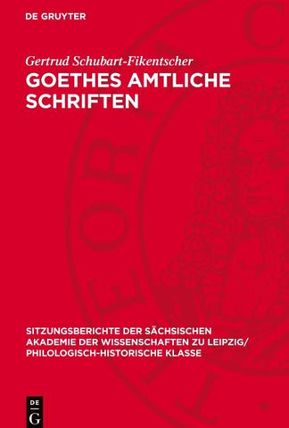 Goethes amtliche Schriften