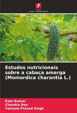 Estudos nutricionais sobre a cabaça amarga (Momordica charantia L.)