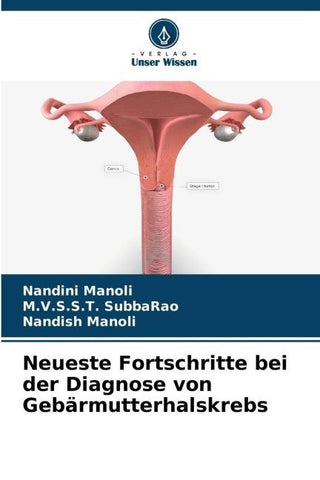 Neueste Fortschritte bei der Diagnose von Gebärmutterhalskrebs