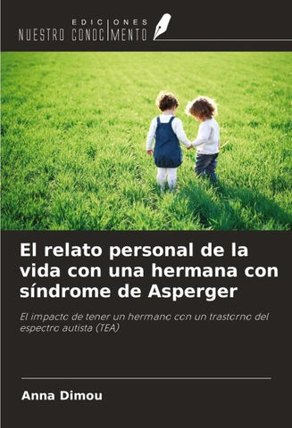 El relato personal de la vida con una hermana con síndrome de Asperger