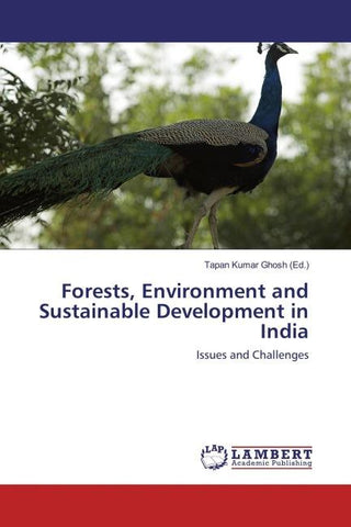 Forests, Environment and Sustainable Development in India