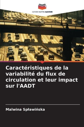 Caractéristiques de la variabilité du flux de circulation et leur impact sur l'AADT