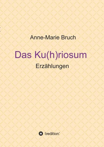 Das Ku(h)riosum