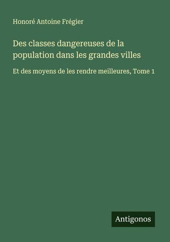 Des classes dangereuses de la population dans les grandes villes