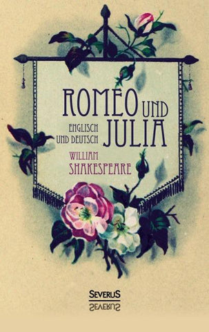 Romeo und Julia. Englisch und Deutsch