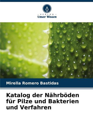 Katalog der Nährböden für Pilze und Bakterien und Verfahren
