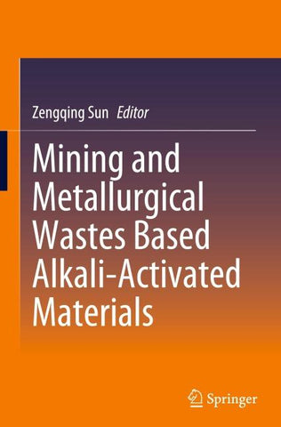 Mining and Metallurgical Wastes Based Alkali-Activated Materials