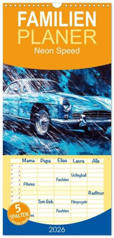 Familienplaner 2026 - Neon Speed mit 5 Spalten (Wandkalender, 21 x 45 cm) CALVENDO