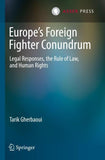 Europe’s Foreign Fighter Conundrum