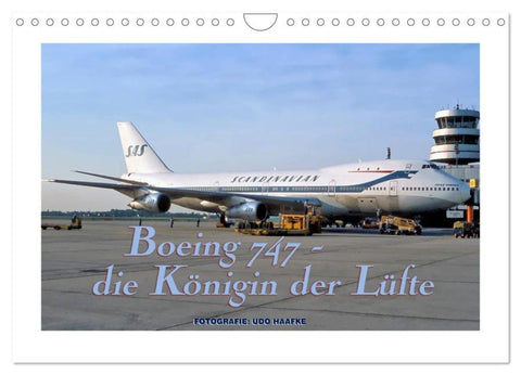 Boeing 747 - die Königin der Lüfte (Wandkalender 2026 DIN A4 quer), CALVENDO Monatskalender