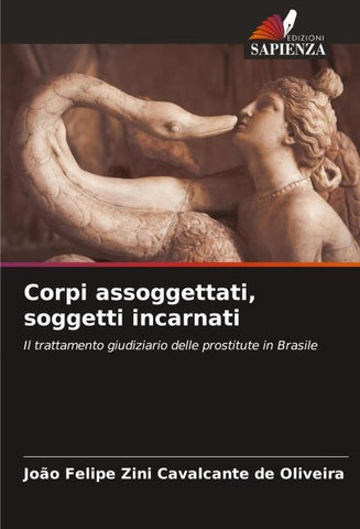 Corpi assoggettati, soggetti incarnati