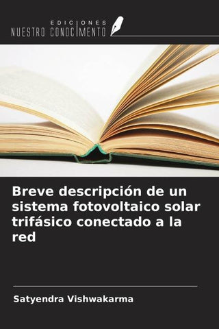 Breve descripción de un sistema fotovoltaico solar trifásico conectado a la red