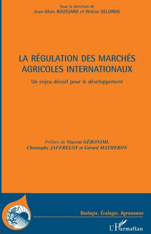La régulation des marchés agricoles internationaux