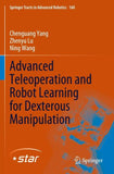 Advanced Teleoperation and Robot Learning for Dexterous Manipulation