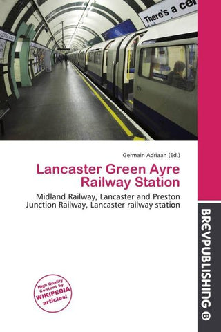 Lancaster Green Ayre Railway Station