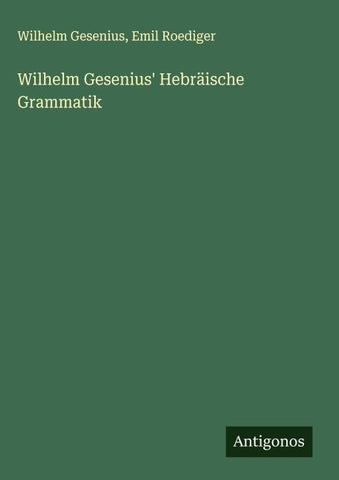 Wilhelm Gesenius' Hebräische Grammatik