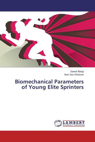 Biomechanical Parameters of Young Elite Sprinters