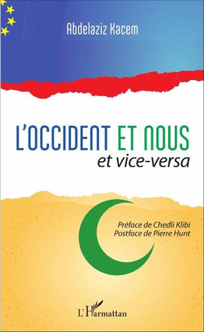 L'Occident et nous et vice-versa