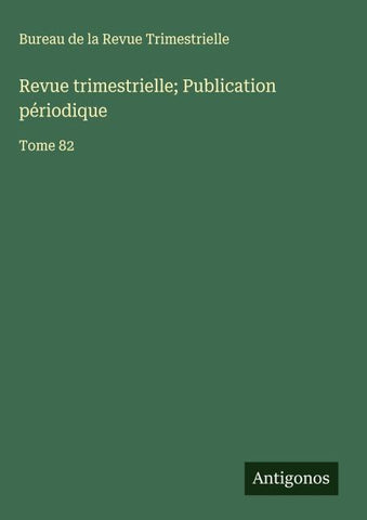 Revue trimestrielle; Publication périodique