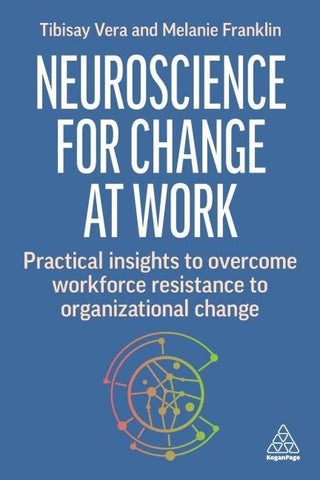 Neuroscience for Change at Work