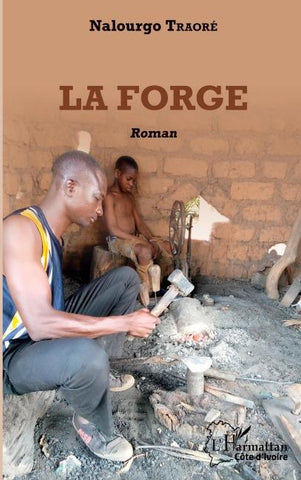 La forge. Roman