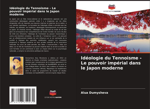 Idéologie du Tennoisme - Le pouvoir impérial dans le Japon moderne