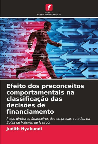 Efeito dos preconceitos comportamentais na classificação das decisões de financiamento