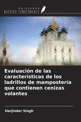 Evaluación de las características de los ladrillos de mampostería que contienen cenizas volantes