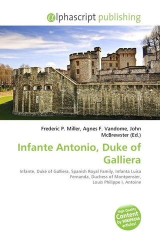 Infante Antonio, Duke of Galliera