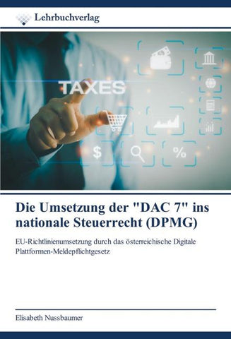 Die Umsetzung der "DAC 7" ins nationale Steuerrecht (DPMG)