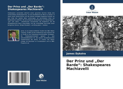 Der Prinz und "Der Barde": Shakespeares Machiavelli