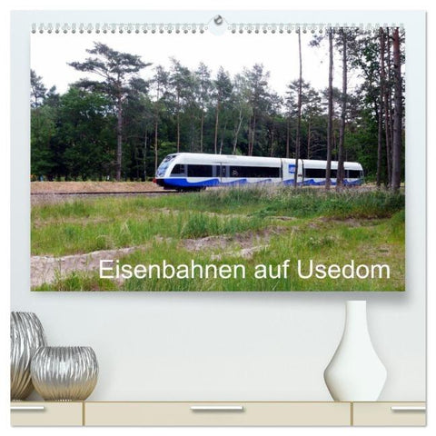 Eisenbahnen auf Usedom (hochwertiger Premium Wandkalender 2026 DIN A2 quer), Kunstdruck in Hochglanz