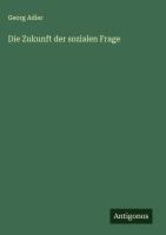 Die Zukunft der sozialen Frage