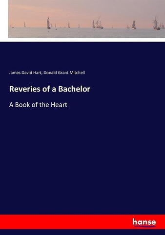 Reveries of a Bachelor