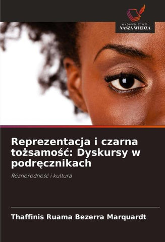 Reprezentacja i czarna to¿samo¿¿: Dyskursy w podr¿cznikach