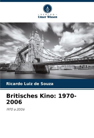 Britisches Kino: 1970-2006