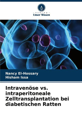 Intravenöse vs. intraperitoneale Zelltransplantation bei diabetischen Ratten